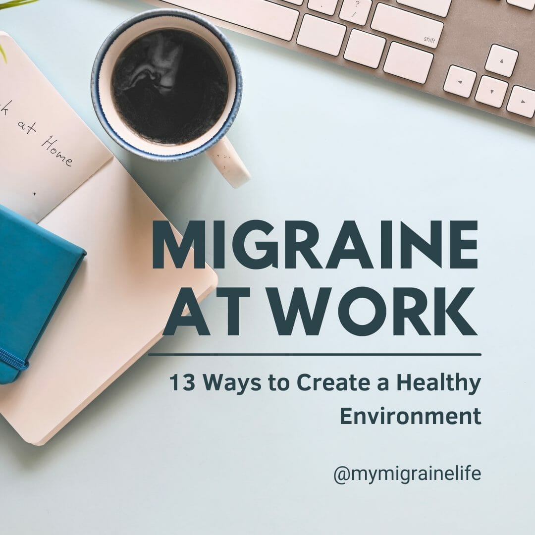 Migraine at Work Migraine at Work