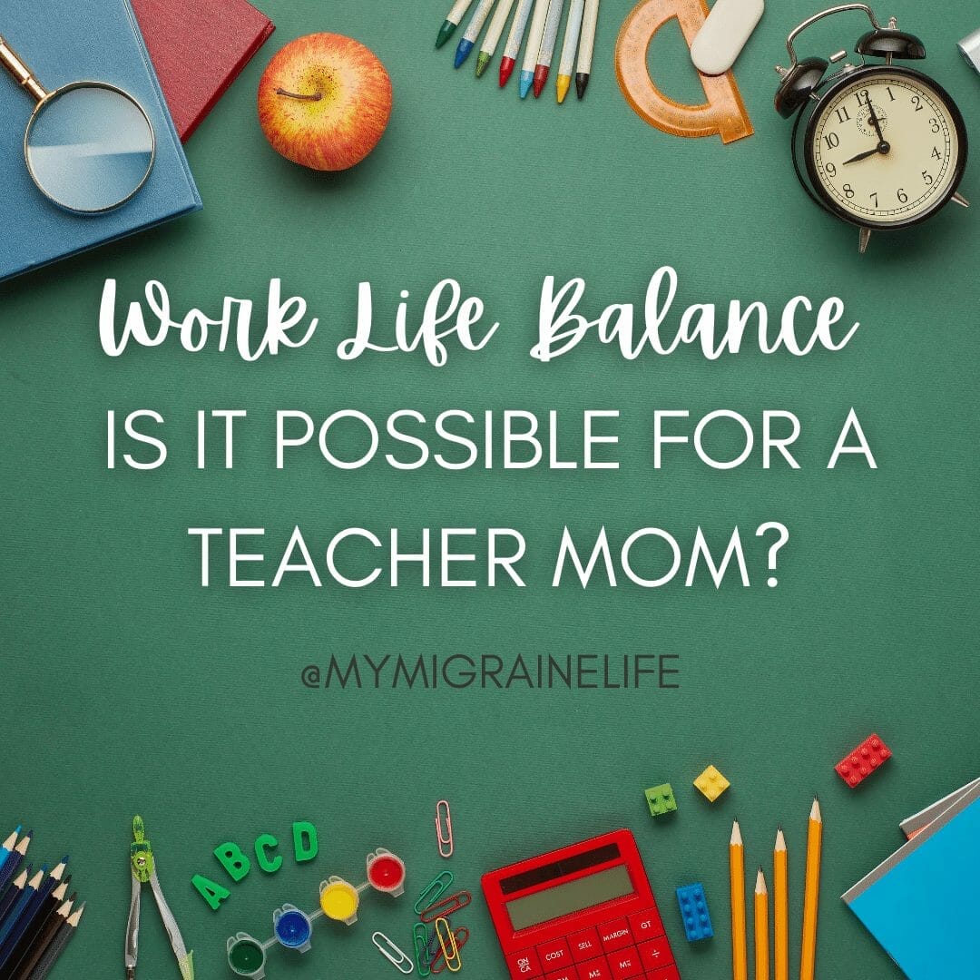 Is it Possible for a Teacher Mom?