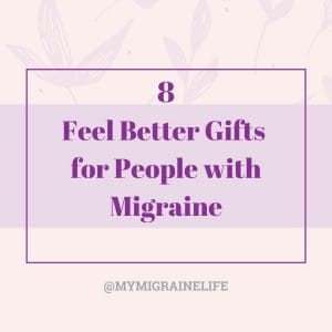 8 Feel Better Gifts for People with Migraine